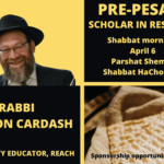 Pre-Pesach Scholar in Residence