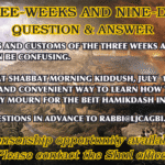 Three Weeks - Nine Days Q & A