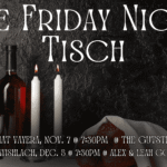 The Friday Night Tisch